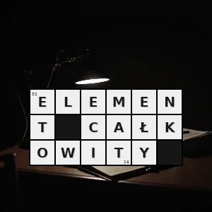 Hasło krzyżówkowe uogólnienie pojęcia elementu algebraicznego na pierścienie całkowite czyli niezerowe pierścienie przemienne z jedynką bez dzielników zera - element całkowity – rozwiązanie, synonimy, podpowiedzi i definicje krzyżówkowe